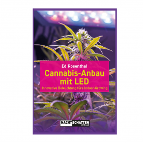 Ed Rosenthal - 'Cannabis-Anbau mit LED'