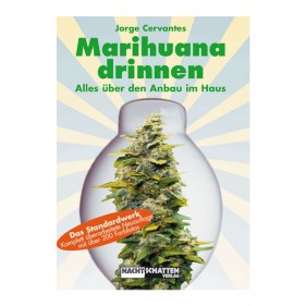 Jorge Cervantes - 'Marihuana Drinnen'